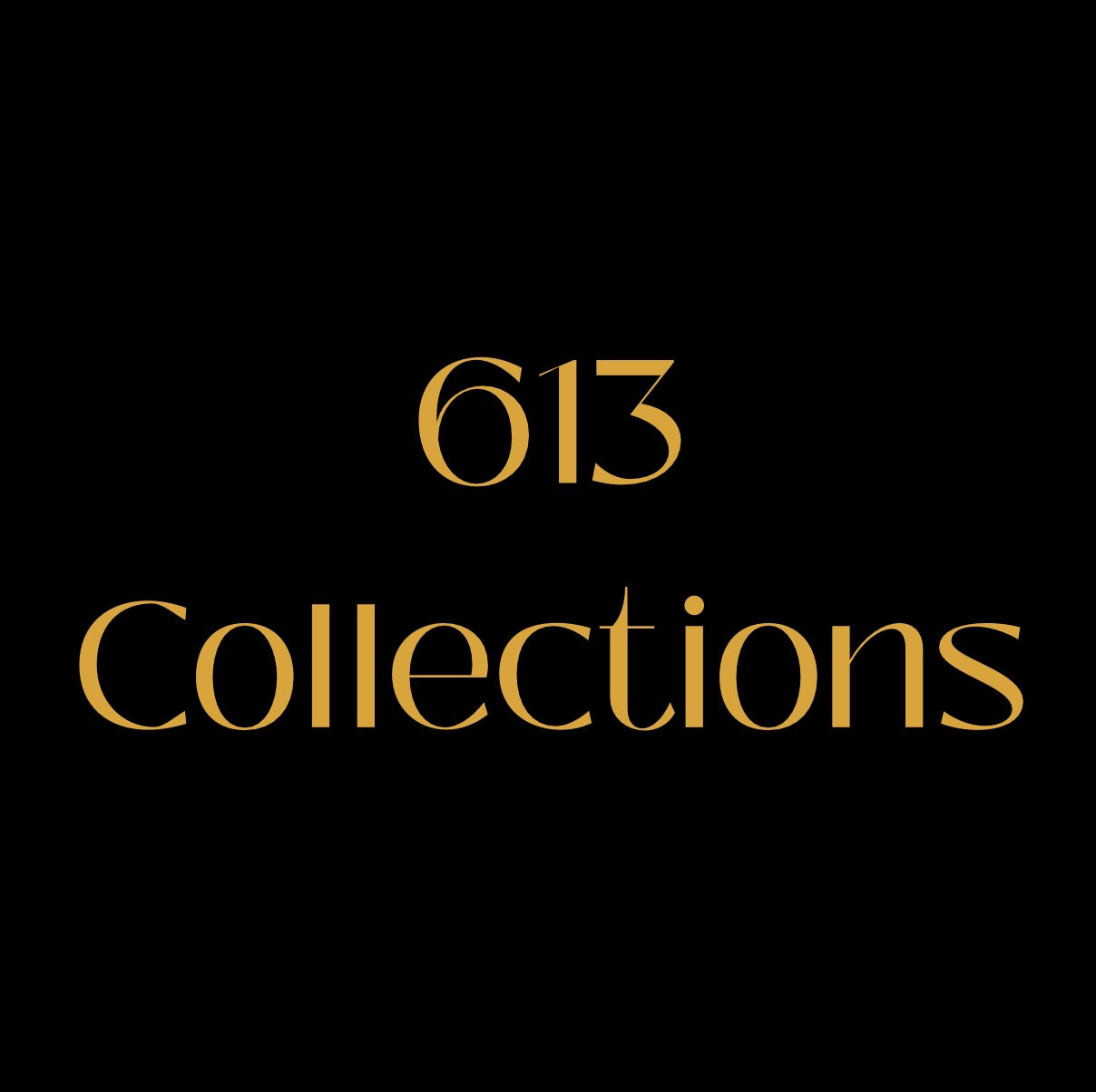 613 Collection